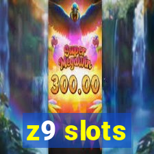 z9 slots